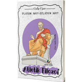 Platon mu Eflatun mu Atletik Filozof - Galip Uyar