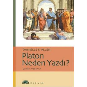 PLATON NEDEN YAZDI? - DANIELLE S. ALLEN