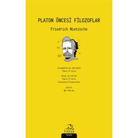 Platon Öncesi Filozoflar - Friedrich Nietzsche