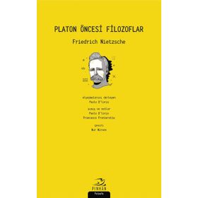 Platon Öncesi Filozoflar - Friedrich Nietzsche