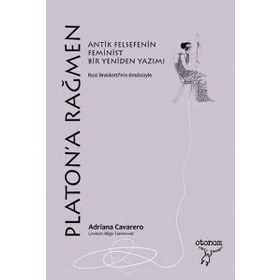 Platona Rağmen - Adriana Cavarero