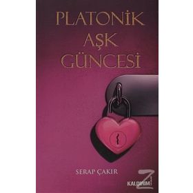 PLATONIK AŞK GÜNCESI - SERAP ÇAKIR