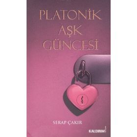 PLATONIK AŞK GÜNCESI - SERAP ÇAKIR