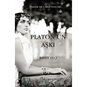 Platon’un Aşkı - Rafet Elçi
