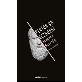 Platon’un Eczanesi - Jacques Derrida