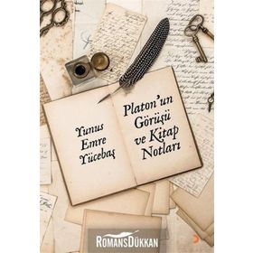 Platon'un Görüşü ve Kitap Notları - Yunus Emre Yücebaş