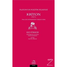 Platon’un Politik Felsefesi - Kriton Cilt 2 - Leo Strauss