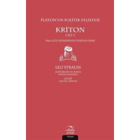 Platon’un Politik Felsefesi - Kriton Cilt 2 - Leo Strauss