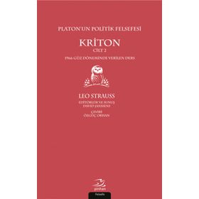Platon’un Politik Felsefesi - Kriton Cilt 2 - Leo Strauss