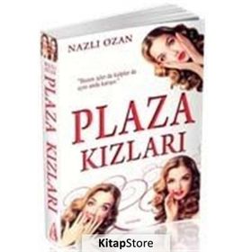 Plaza Kızları - nazli ozan