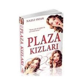 Plaza Kızları - nazli ozan