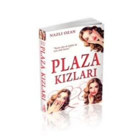 Plaza Kızları - nazli ozan