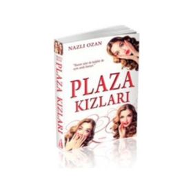 Plaza Kızları - nazli ozan