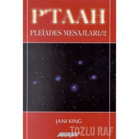 PLEIADES MESAJLARI 2: P'TAAH - JANI KING