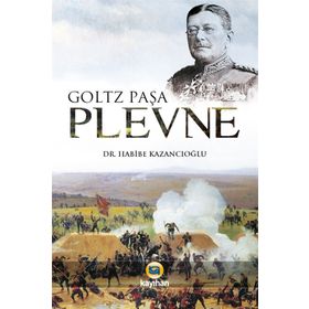 Plevne - Goltz Pasa