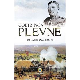 Plevne - Goltz Pasa