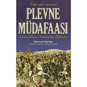 Plevne Müdafaası - Mahmud Talat Bey