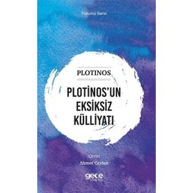 Plotinos`un Eksiksiz Külliyatı - Plotinos