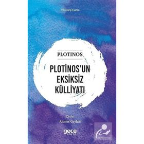 Plotinos`un Eksiksiz Külliyatı - Plotinos