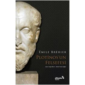 Plotinos’un Felsefesi Emile Brehier Albaraka Yayınları