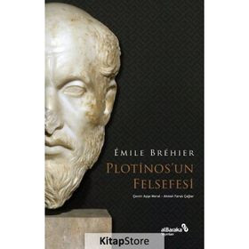 Plotinos’un Felsefesi Emile Brehier Albaraka Yayınları