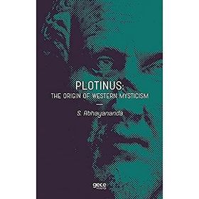 Plotinus: The Origin Of Western Mysticism-Gece Kitaplığı