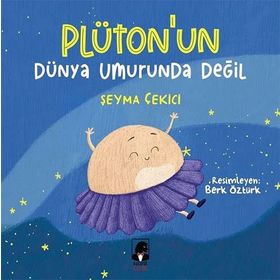 Plüton`un Dünya Umurunda Değil - Şeyma Çekici