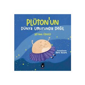 Plüton`un Dünya Umurunda Değil - Şeyma Çekici