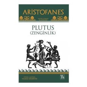 Plutus Zenginlik Aristofanes