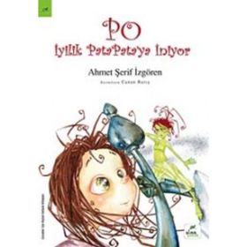 Po : İyilik PataPata'ya İniyor - Ahmet Şerif İzgören