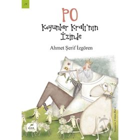 PO Koyunlar Kralı’nın İzinde - Ahmet Şerif İzgören