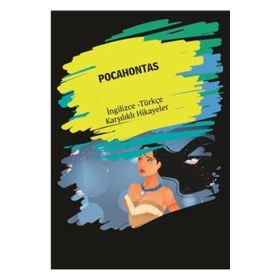 Pocahontas İngilizce Türkçe Karşılıklı Hikayeler - Metin Gökçe