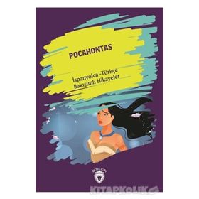 Pocahontas - İspanyolca Türkçe Bakışımlı Hikayeler