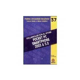 POCKET PC SMARTPHONE 2003 & 5,0 ZIRVEDEKI BEYINLER 37 - NIHAT DEMIRLI, YÜKSEL İNAN