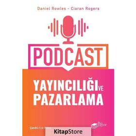 Podcast Yayıncılığı Ve Pazarlama - Ciaran Rogers