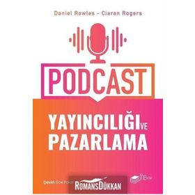 Podcast Yayıncılığı Ve Pazarlama - Ciaran Rogers