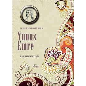 Poemas Seleccionadas Del Divan De Yunus Emre - Yunus Emre