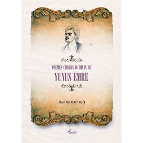 Poemes Choisises du Divan de Yunus Emre - Yunus Emre