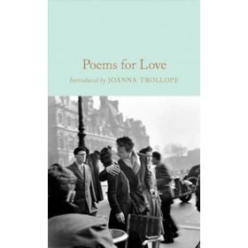 Poems for Love - Macmillan Collector's Library - Gaby Morgan