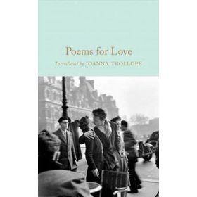 Poems for Love - Macmillan Collector's Library - Gaby Morgan
