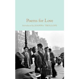 Poems for Love - Macmillan Collector's Library - Gaby Morgan