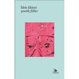 Poetik Fiiller - İdris Ekinci