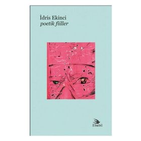 Poetik Fiiller - İdris Ekinci