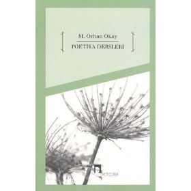 Poetika Dersleri - M. Orhan Okay