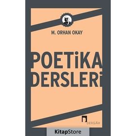 Poetika Dersleri - M. Orhan Okay