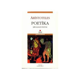 POETIKA ŞİİR SANATI ÜZERİNE - ARISTOTELES