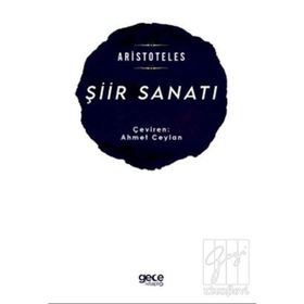 POETIKA ŞİİR SANATI ÜZERİNE - ARISTOTELES