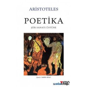 POETIKA ŞİİR SANATI ÜZERİNE - ARISTOTELES
