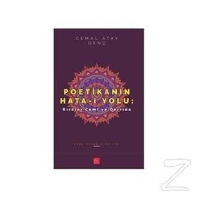 Poetikanın Hata-i Yolu Kırklar Cemi ve Derrida - Cemal Atay Genç