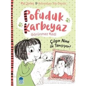 Pofuduk Karbeyaz - Çılgın Nine İle Tanışıyor! / Pip Jones / Mavi Kirpi Yayınları